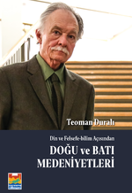 Din ve Felsefe-Bilim Açısından Doğu ve Batı Medeniyetleri