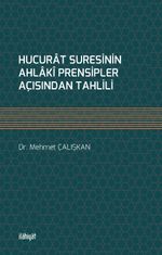 Hucurat Suresinin Ahlakî Prensipler Açısından Tahlili