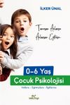 0-6 Yaş &Ccedil;ocuk Psikolojisi