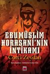 Ebu M&uuml;slim Horasani'nin İntikamı