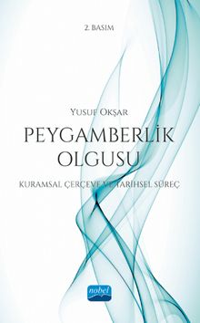 Peygamberlik Olgusu & Kuramsal Çerçeve ve Tarihsel Süreç
