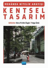 Mekanda Nitelik Arayışı Kentsel Tasarım