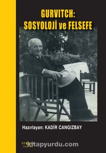 Gurvitch; Sosyoloji ve Felsefe - Bilinmeyen Yazar