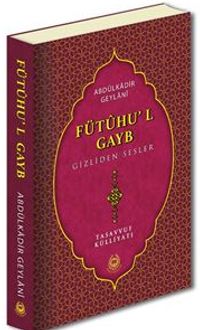 Fütuhu'l Gayb Gizliden Sesler