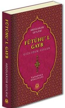 Fütuhu'l Gayb Gizliden Sesler