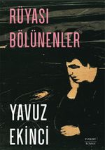 Rüyası Bölünenler