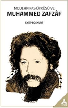 Modern Fas Öyküsü ve Muhammed Zafzaf