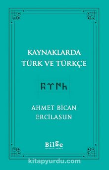 Kaynaklarda Türk ve Türkçe 