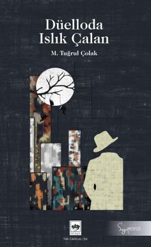 Düelloda Islık Çalan