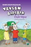 Tavşan Bıdıbık &Ouml;z&uuml;r Diliyor