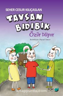 Tavşan Bıdıbık Özür Diliyor - Seher Cesur Kılıçaslan
