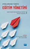 Uygulamadan Teoriye Eğitim Y&ouml;netimi & Eğitim Y&ouml;netimi Alanındaki &Ouml;ğretim &Uuml;yelerinin Deneyim Paylaşımları