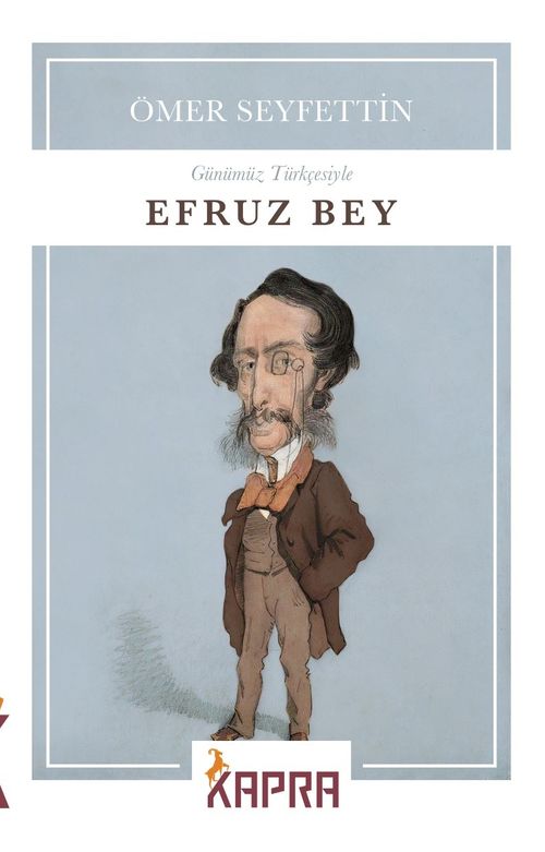 Efruz Bey (Günümüz Türkçesiyle)