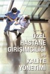 &Ouml;zel Hastane Girişimciliği ve Kalite Y&ouml;netimi