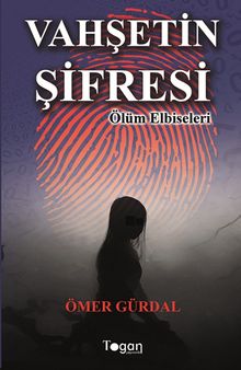 Vahşetin Şifresi & Ölüm Elbiseleri