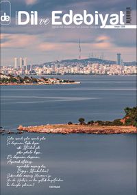 Dil ve Edebiyat Aylık Dil ve Edebiyat Kültür Dergisi Sayı:168 Aralık 2022