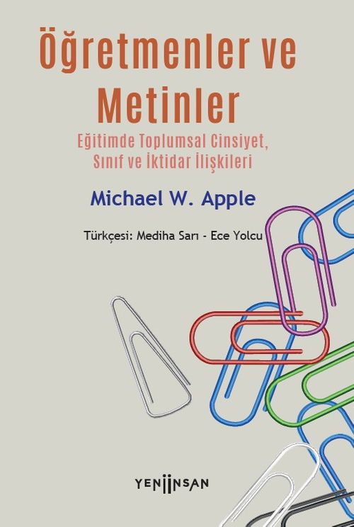 Öğretmenler ve Metinler & Eğitimde Toplumsal Cinsiyet, Sınıf ve İktidar İlişkileri