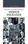Ge&ccedil;mişten G&uuml;n&uuml;m&uuml;ze İz Bırakan Meşhur Engelliler