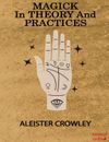 Magick in Theory and Practices