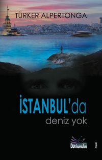 İstanbul'da Deniz Yok