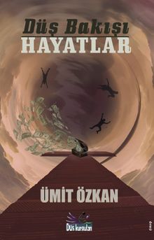 Düş Bakışı Hayatlar