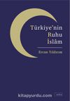 Türkiye’nin Ruhu İslam