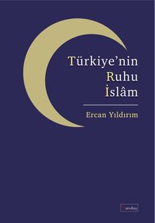 Türkiye’nin Ruhu İslam