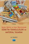 Beden Eğitimi ve Spor &Ouml;ğretiminde &Ouml;ğretim Teknolojileri ve Materyal Tasarımı
