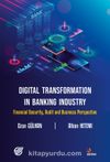 Digital Transformation in Banking Industry Financial Security, Audit and Business Perspective