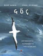 Göç & Hayvanların Olağanüstü Yolculukları