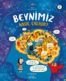 Beynimiz Nasıl Çalışır?