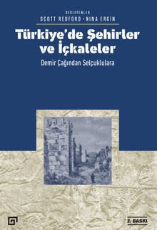 Türkiye'de Şehirler ve İçkaleler: Demir Çağından Selçuklulara