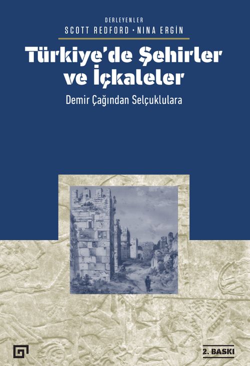 Türkiye'de Şehirler ve İçkaleler: Demir Çağından Selçuklulara