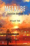 Mefkure 1 & Yanlıştan D&ouml;nmek