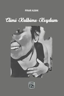 Elimi Kalbime Koydum