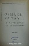 Osmanlı Sanayii 1913-1915 Yılları Sanayi İstatistiki (Kod: 4-G-14)