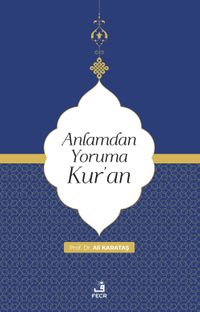 Anlamdan Yoruma Kur'an