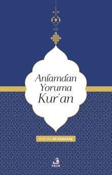 Anlamdan Yoruma Kur'an