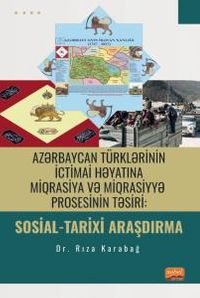 Azərbaycan Türklərinin İctimai Həyatına Miqrasiya və Miqrasiyyə Prosesinin Təsiri: Sosial-Tarixi Araşdırma