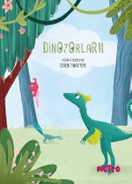 Dinozorlar II