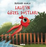 Laliş'in Güzel Dostları