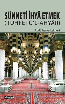 Sünneti İhya Etmek (Tuhfetü'l-Ahyar)