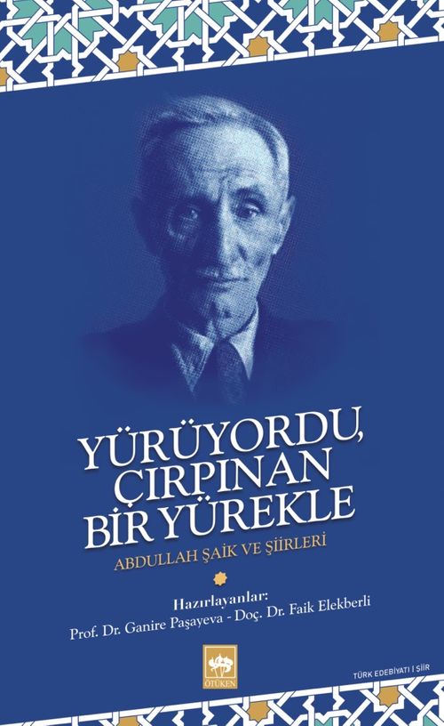 Yürüyordu Çırpınan Bir Yürekle & Abdullah Şaik ve Şiirleri