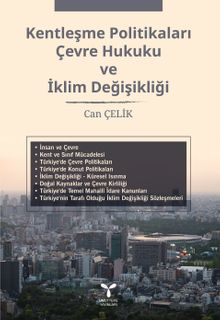 Kentleşme Politikaları Çevre Hukuku ve İklim Değişikliği