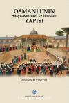 Osmanlı'nın Sosyo-Kültürel ve İktisadi Yapısı