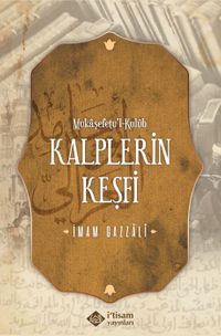 Kalplerin Keşfi Mükaşefetü'l Kulüb (Karton Kapak)