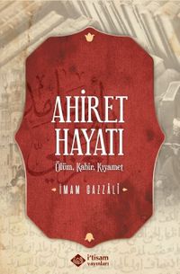 Ahiret Hayatı / Ölüm - Kabir – Kıyamet (Karton Kapak)