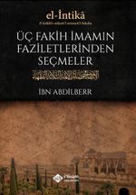Üç Fakih İmamın Faziletlerinden Seçmeler (Karton Kapak)