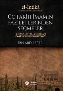 Üç Fakih İmamın Faziletlerinden Seçmeler (Karton Kapak)