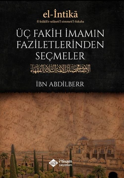 Üç Fakih İmamın Faziletlerinden Seçmeler (Karton Kapak)